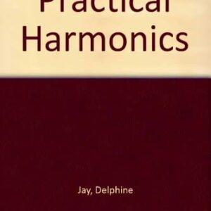 Practical Harmonics By Delphine Jay