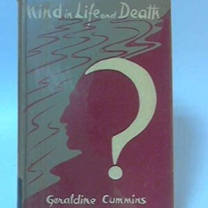 Mind In Life And Death By Geraldine Cummins