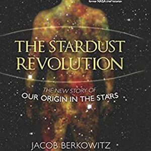 The Stardust Revolution By Jacob Berkowitz
