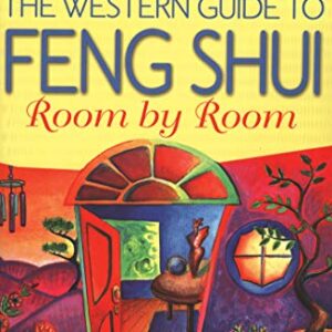 The Western Guide To Feng Shui Room by Room by Terah Kathryn Collins