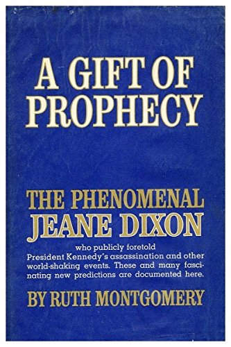 A Gift Of Prophecy By Ruth Montgomery