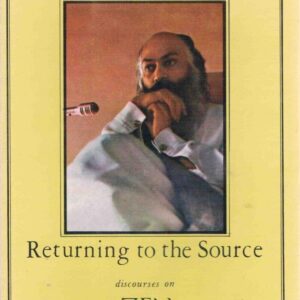 Returning To The Source By Bhagwan Shree Rajneesh