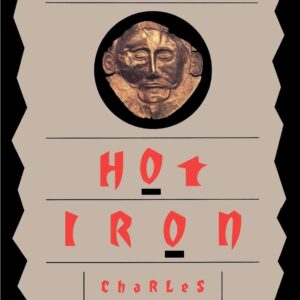 Hammering Hot Iron By Charles Upton