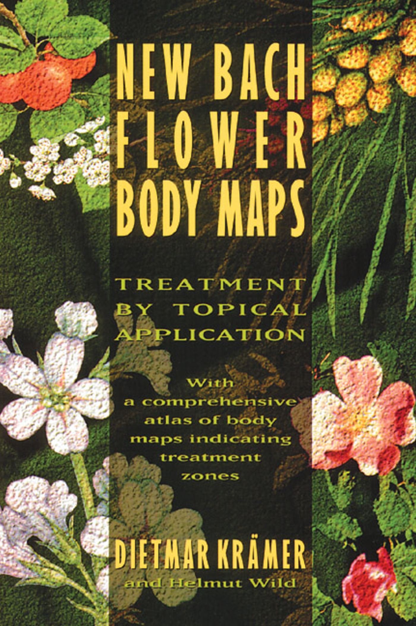 New Bach Flower Therapies By Dietmar Kramer