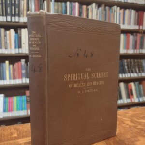 The Natural Science Of Health And Healing By W.J. Colville