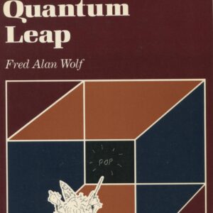 Taking the Quantum Leap By Fred Alan Wolf