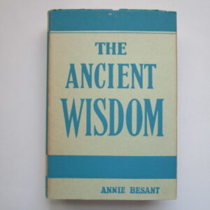 The Ancient Wisdom By Annie Besant