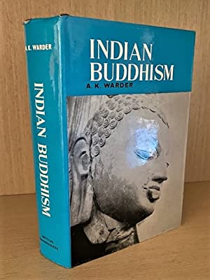 Indian Buddhism By A. K. Warder